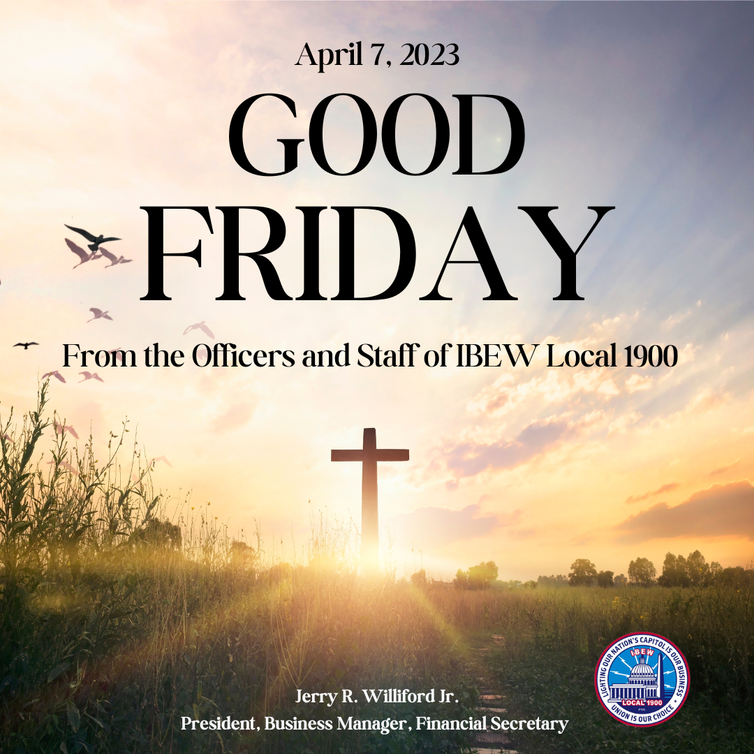 Good Friday – IBEW Local 1900